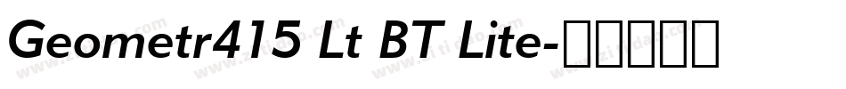 Geometr415 Lt BT Lite字体转换